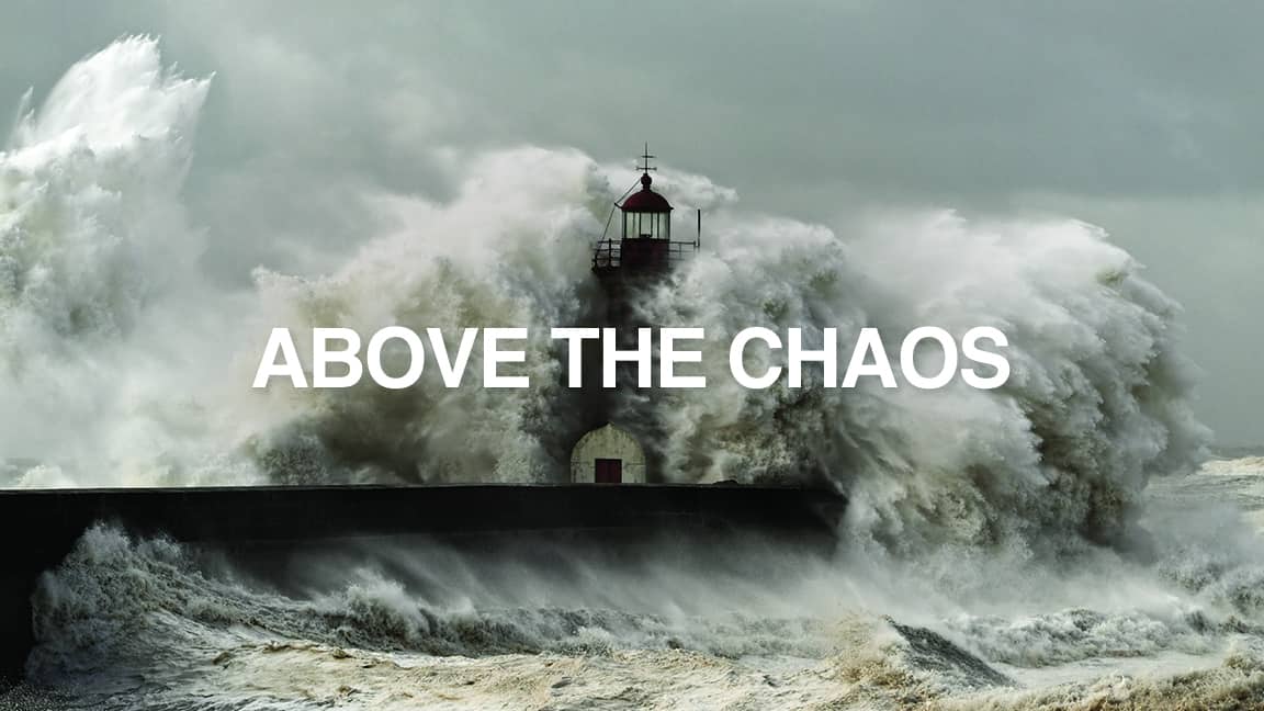 Above The Chaos