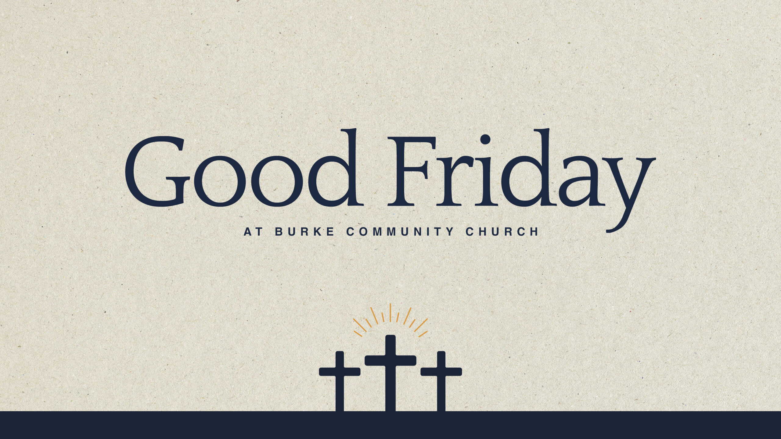 Good Friday Service Burke Community Church