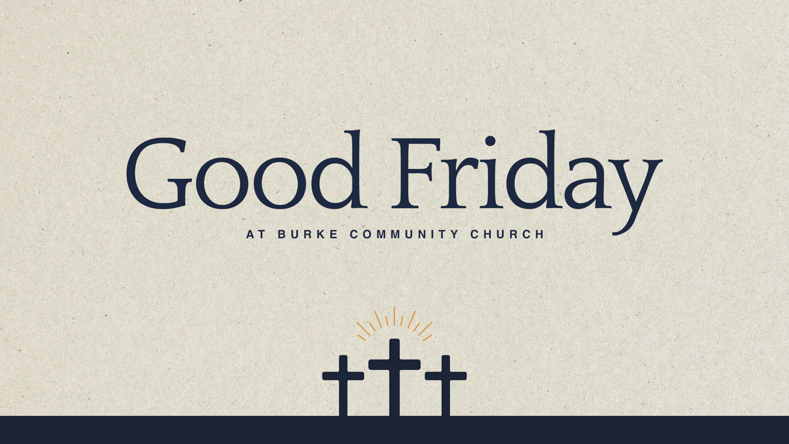 Good Friday Service Burke Community Church