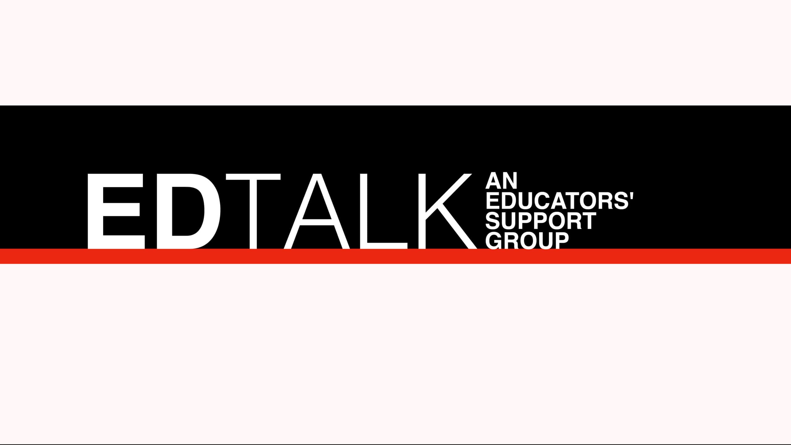 Red, white and black logo for the ED Talk an educator's support group