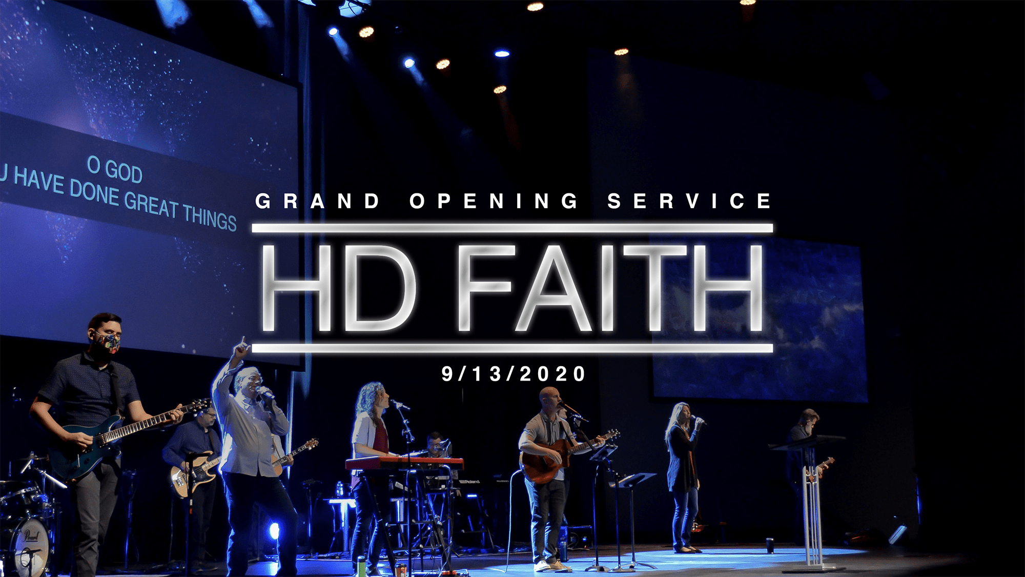 Grand Opening Weekend - HD Faith