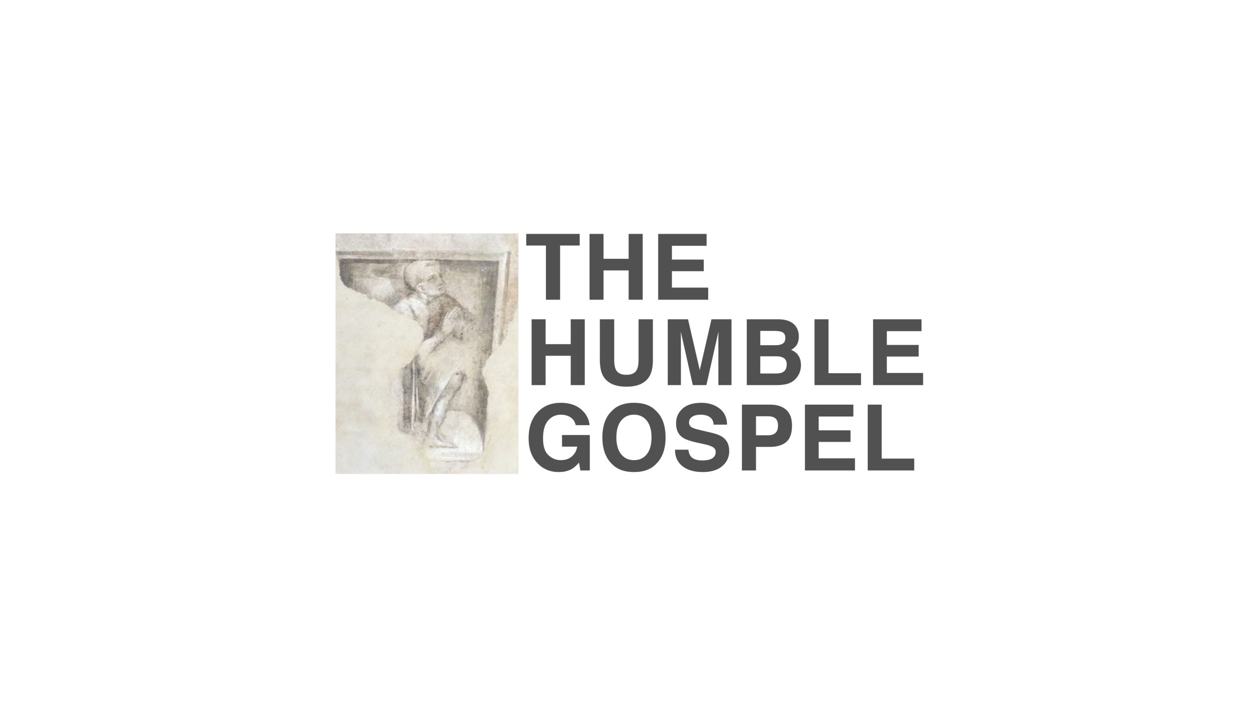 The Humble Gospel